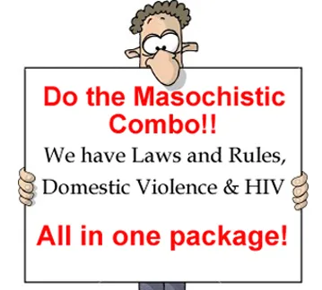 Man holding a sign that says the Masochistic Combo!